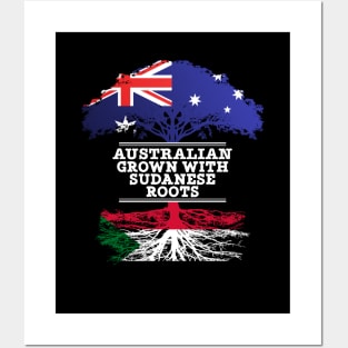 Australian Grown With Sudanese Roots - Gift for Sudanese With Roots From Sudan Posters and Art